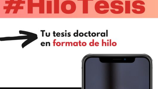 Quinta edición del concurso «#HiloTesis: Tu tesis doctoral en redes sociales»